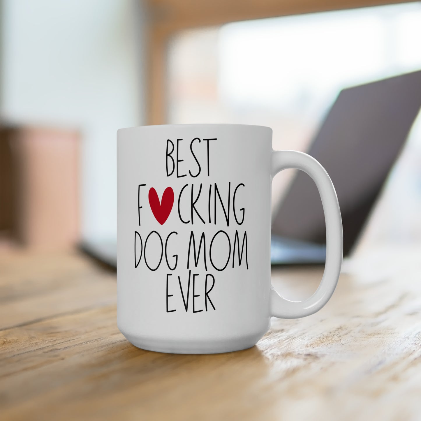 Best Fucking Dog Mom Ever - Dog Mom Mug