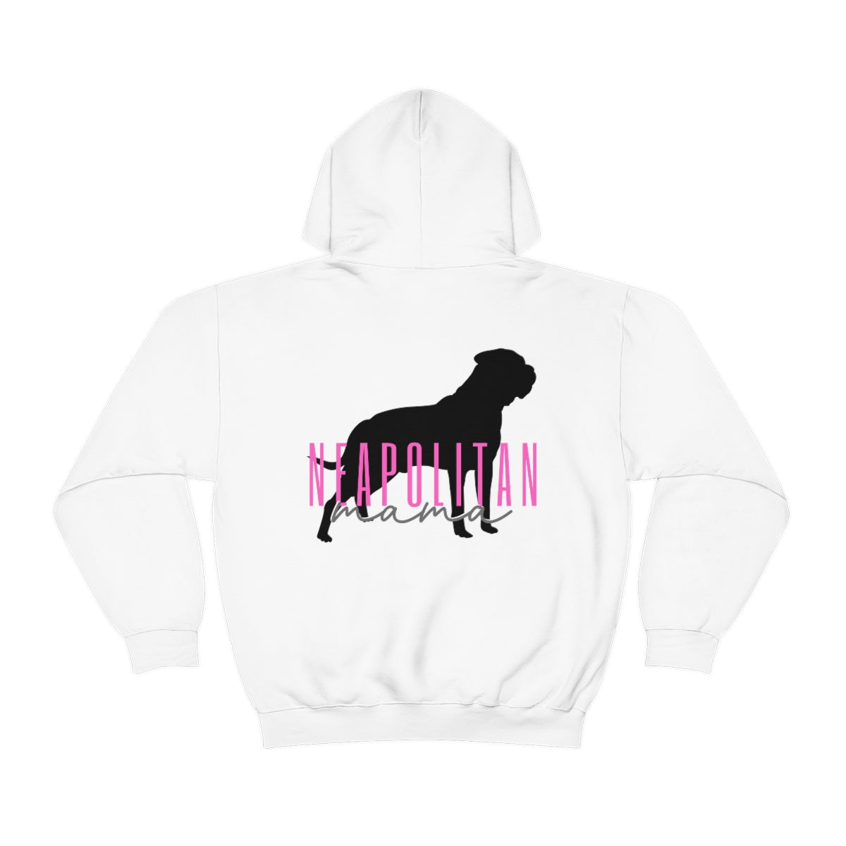 Neapolitan Mama Hoodie - Customizable - Mastino Rescue