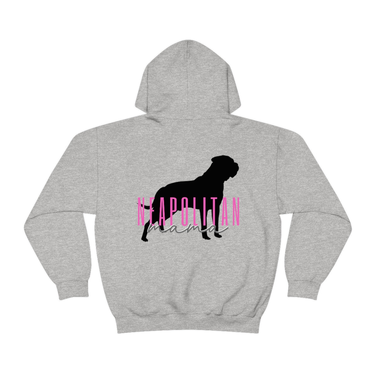 Neapolitan Mama Hoodie - Customizable - Mastino Rescue