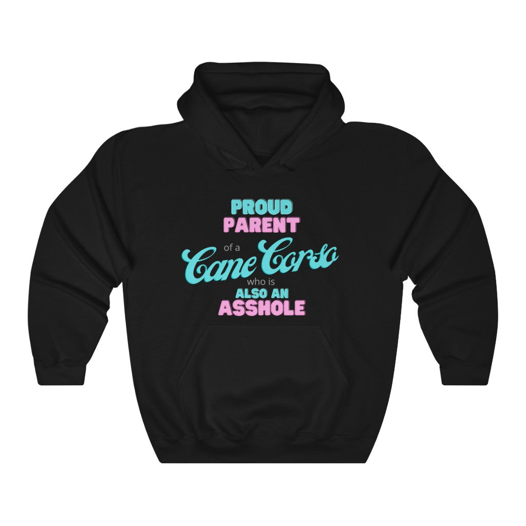 Parent of Cane Corso Asshole Hoodie | Dog Mom Sweater | Dog Dad Hoodie | New Dog Gift | New Puppy Gift | Cane Corso Lover | swearing