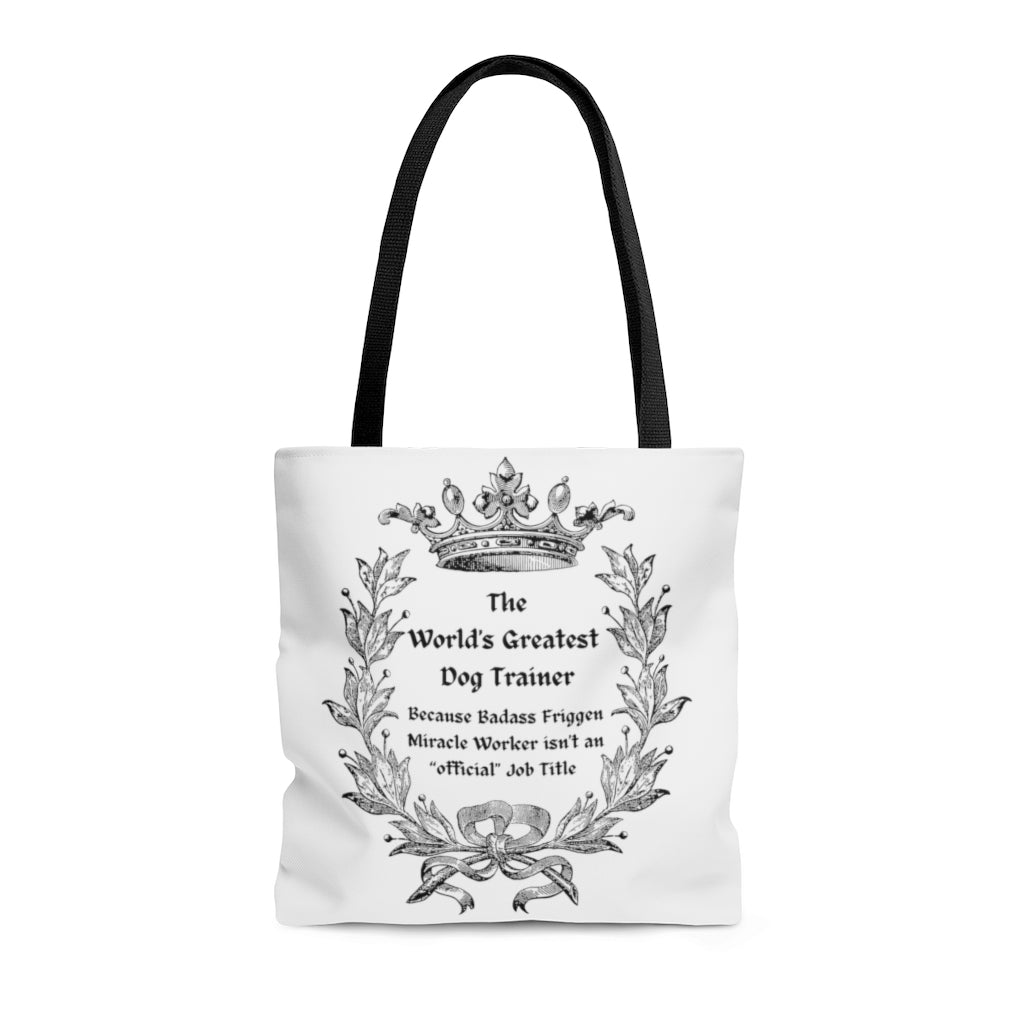 World's Greatest Dog Trainer Tote Bag