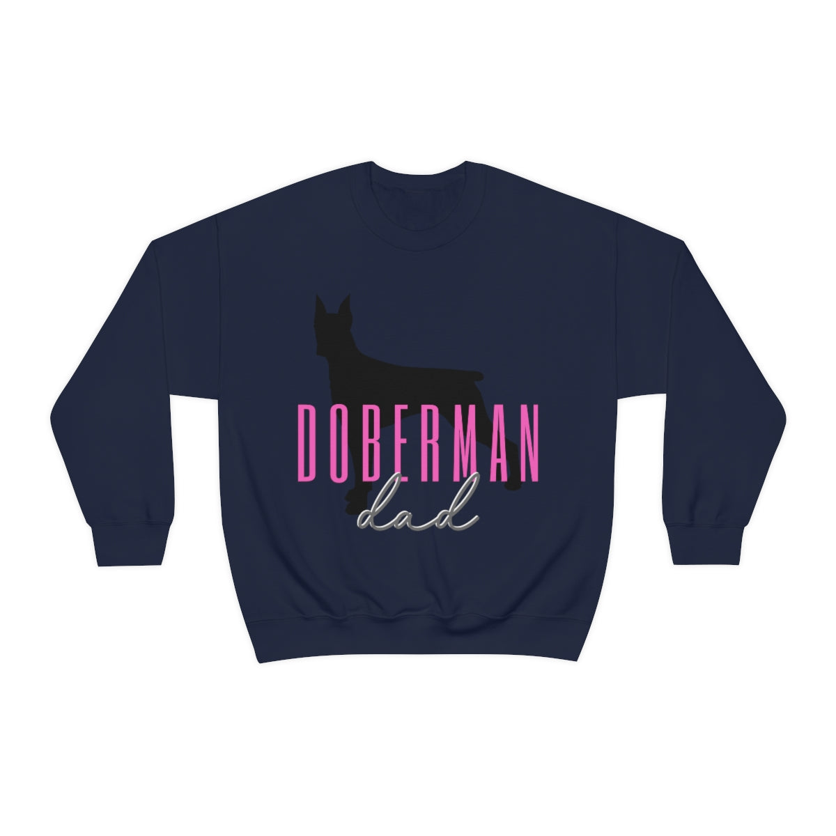 Doberman dad Crewneck Sweater - Customizable