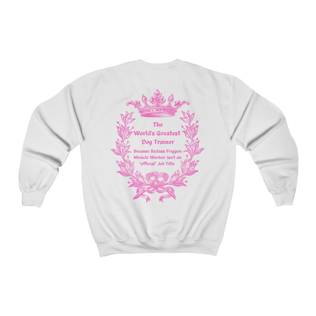 World's Greatest Dog Trainer Sweatshirt