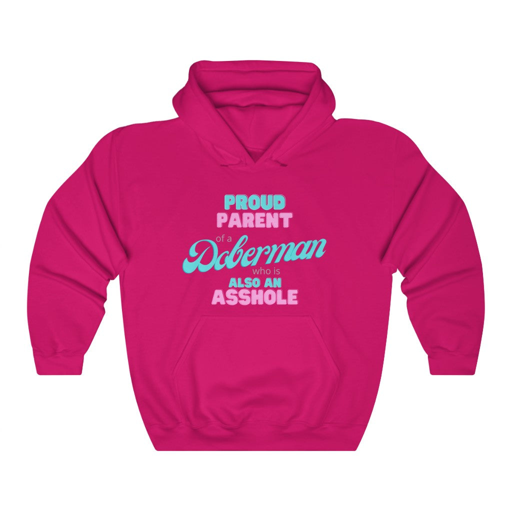 Parent of Doberman Asshole Hoodie | Dog Mom Sweater | Dog Dad Hoodie | New Dog Gift | New Puppy Gift | Dobie Lover | swearing