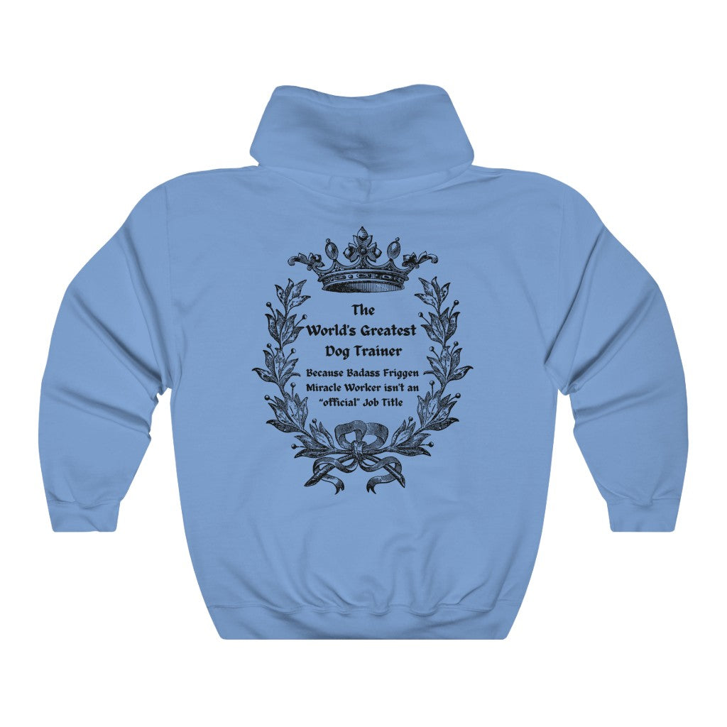 World's Greatest Dog Trainer Hoodie