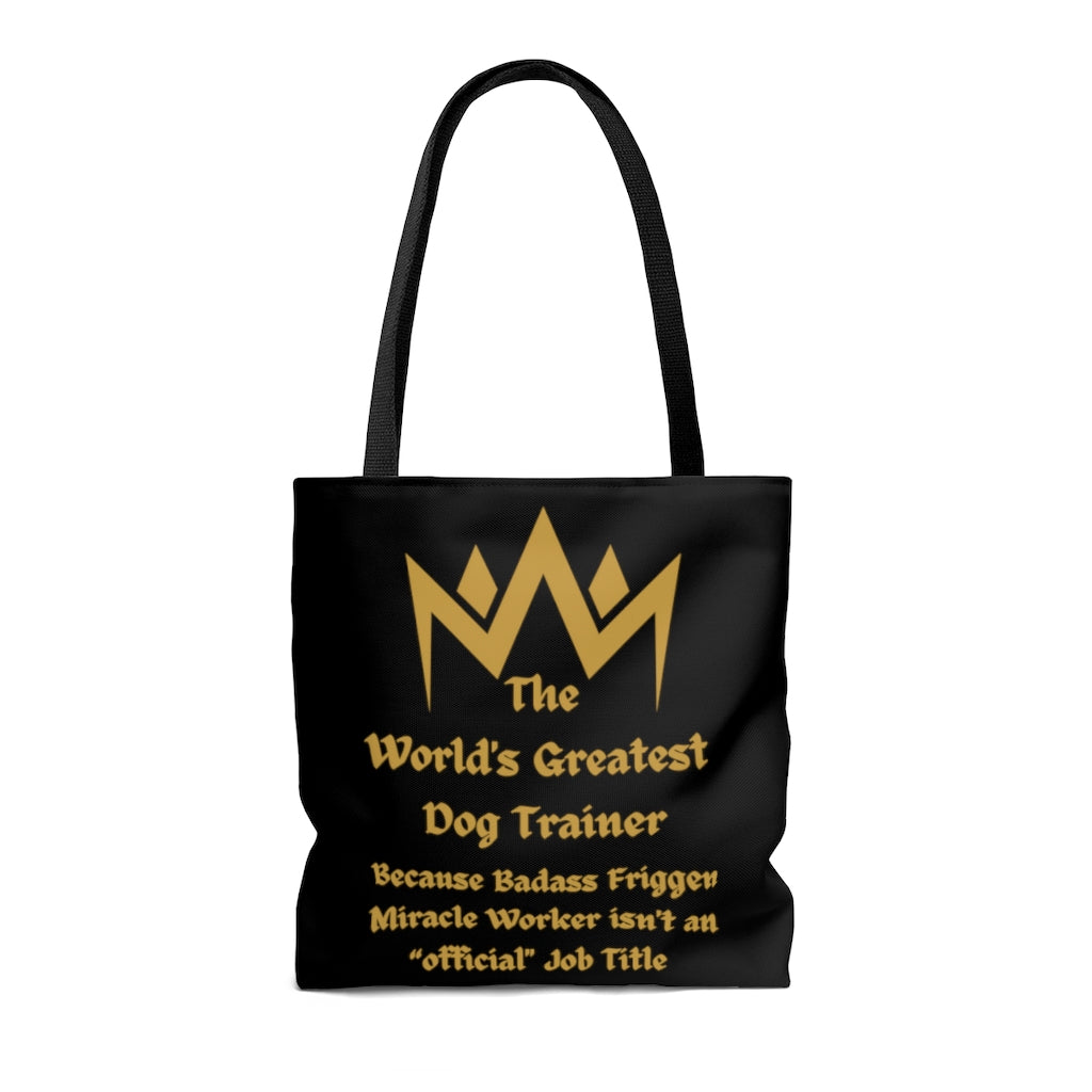 World's Greatest Dog Trainer Tote Bag