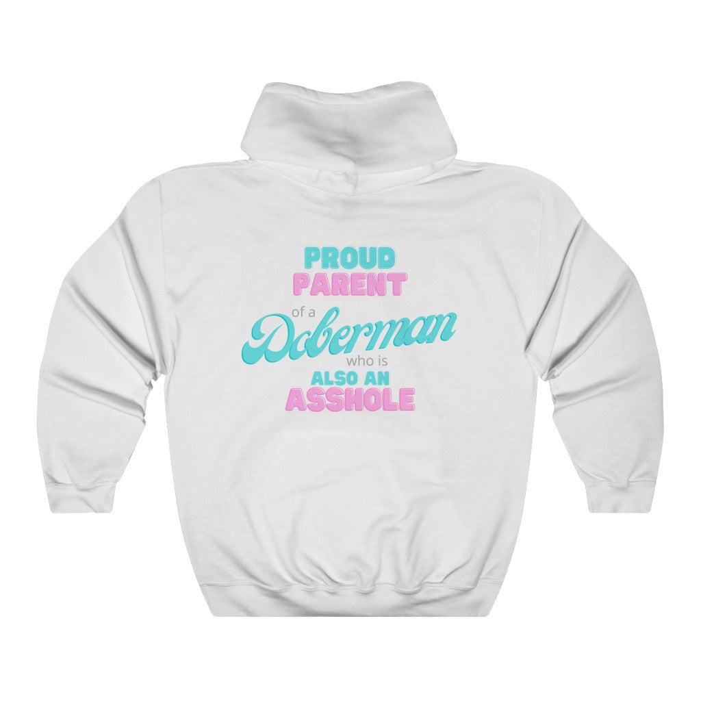 Parent of Doberman Asshole Hoodie | Dog Mom Sweater | Dog Dad Hoodie | New Dog Gift | New Puppy Gift | Dobie Lover | swearing