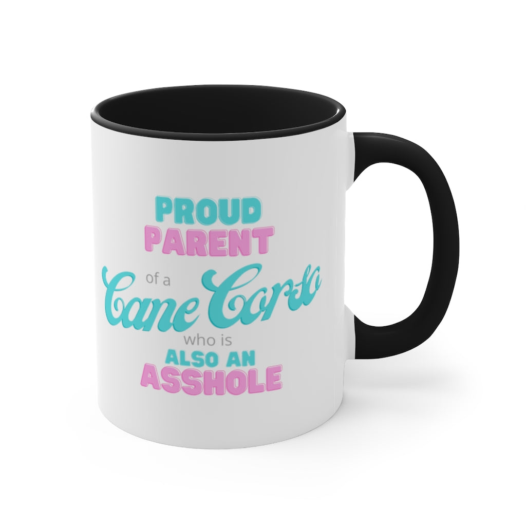 Proud Parent of a Cane Corso who is an Asshole Mug