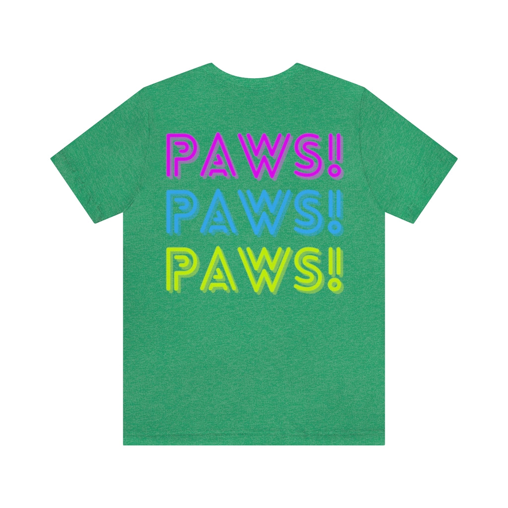 Paws! Paws! Paws! T-Shirt