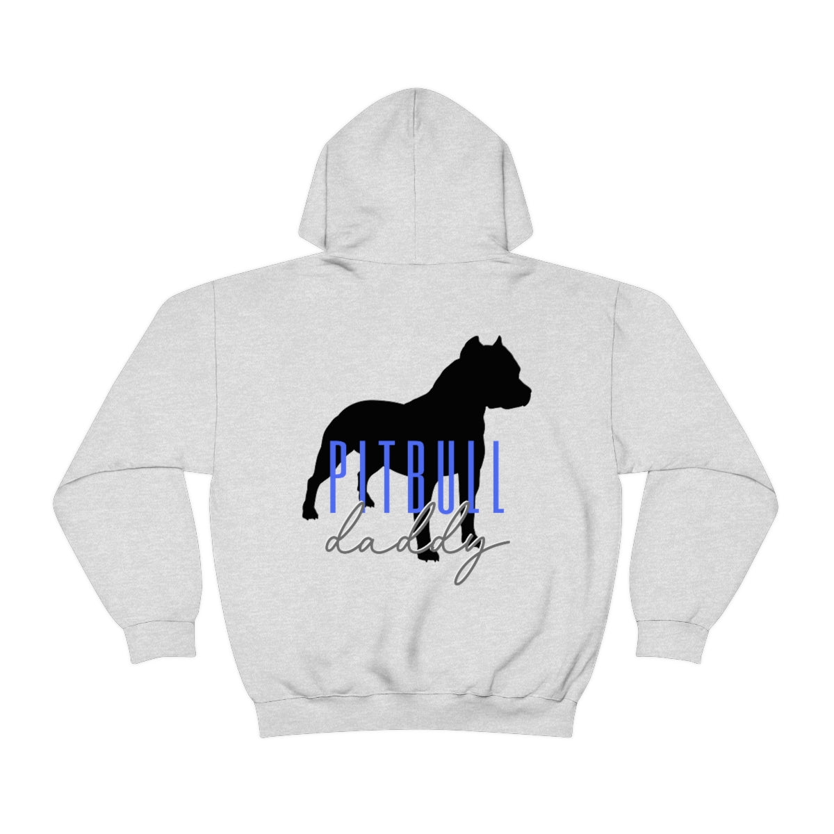 Pitbull Daddy Hoodie - Customizable