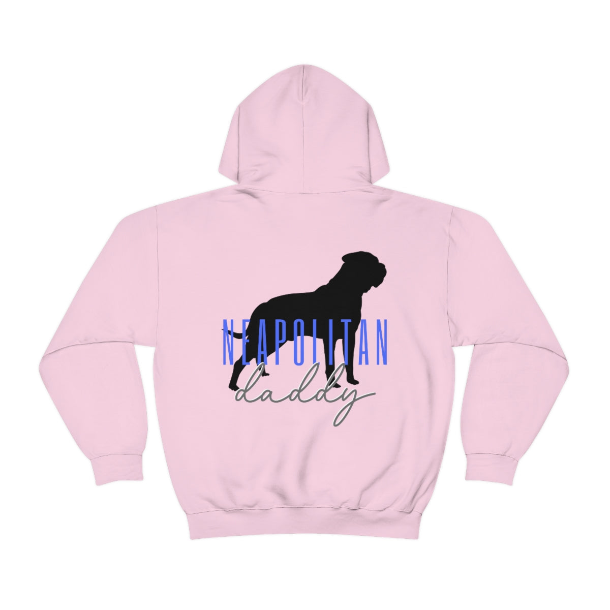 Neapolitan Mastiff Daddy Hoodie - Customizable - Shop 4 A Cause