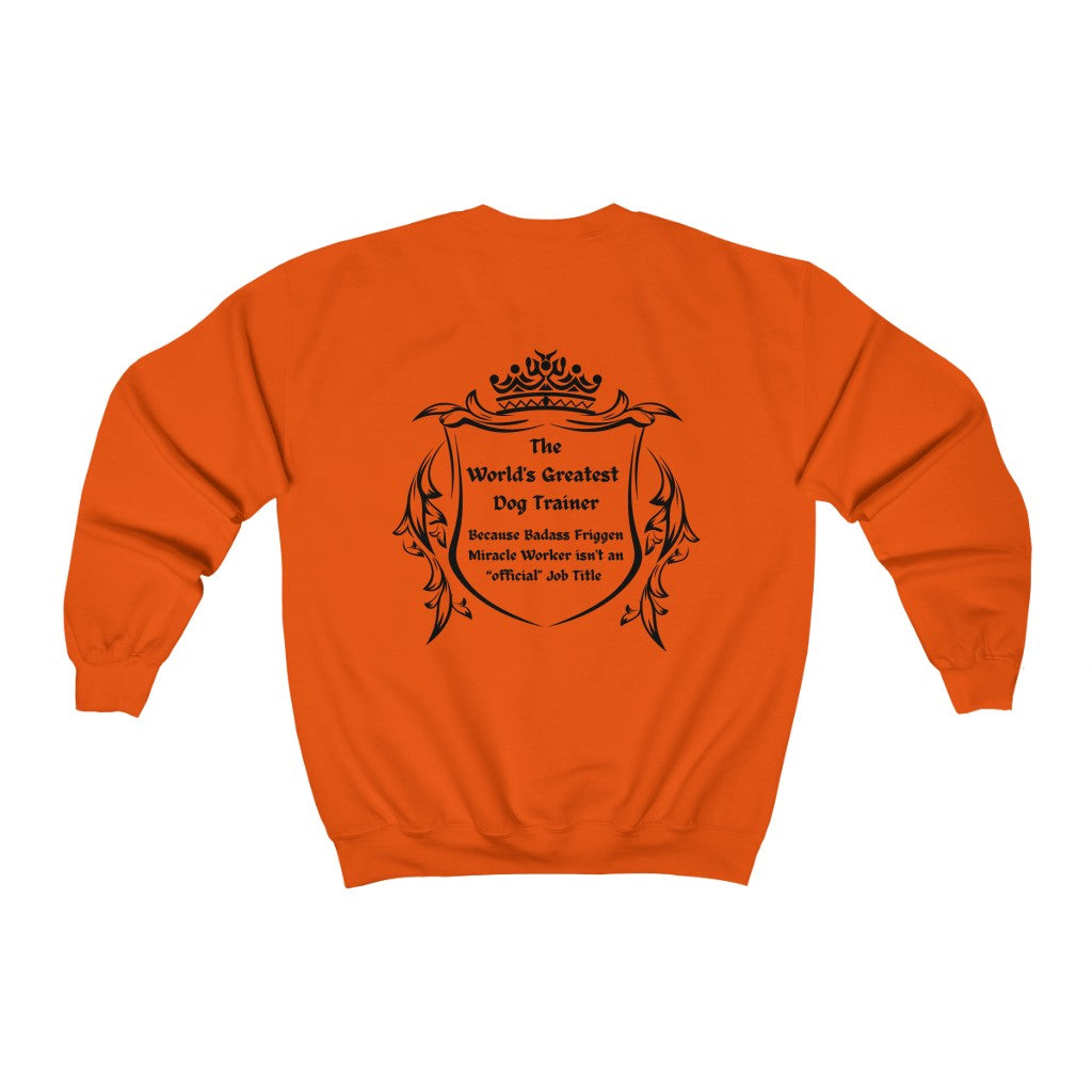 World's Greatest Dog Trainer Sweatshirt