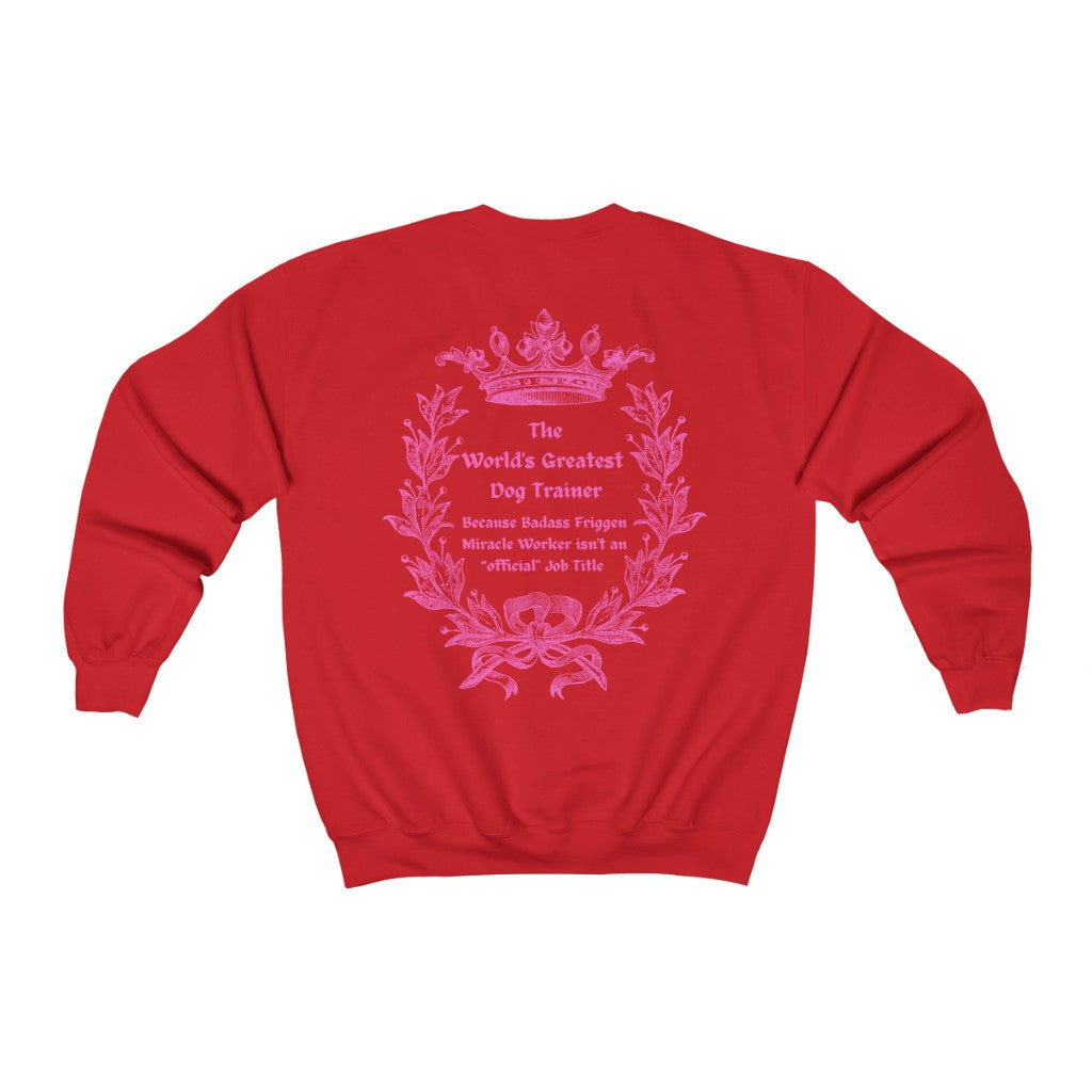 World's Greatest Dog Trainer Sweatshirt