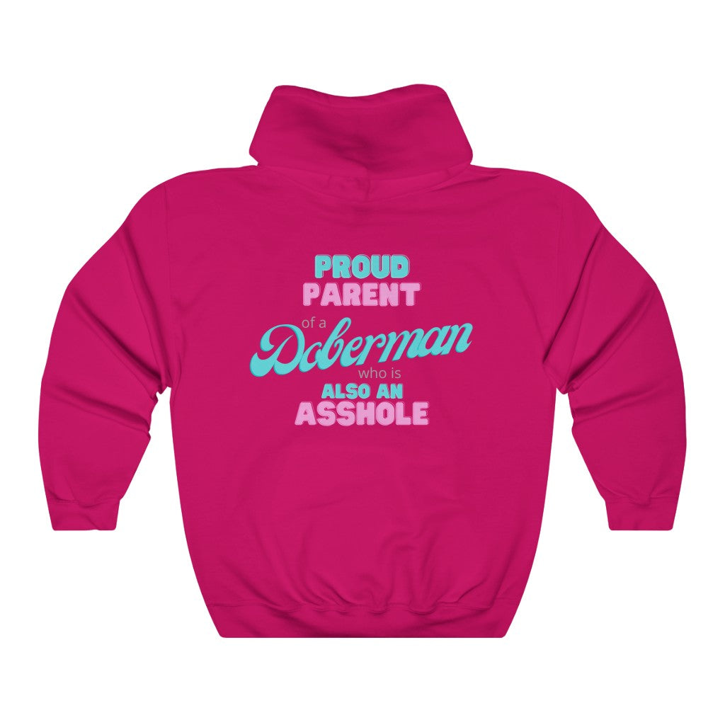 Parent of Doberman Asshole Hoodie | Dog Mom Sweater | Dog Dad Hoodie | New Dog Gift | New Puppy Gift | Dobie Lover | swearing