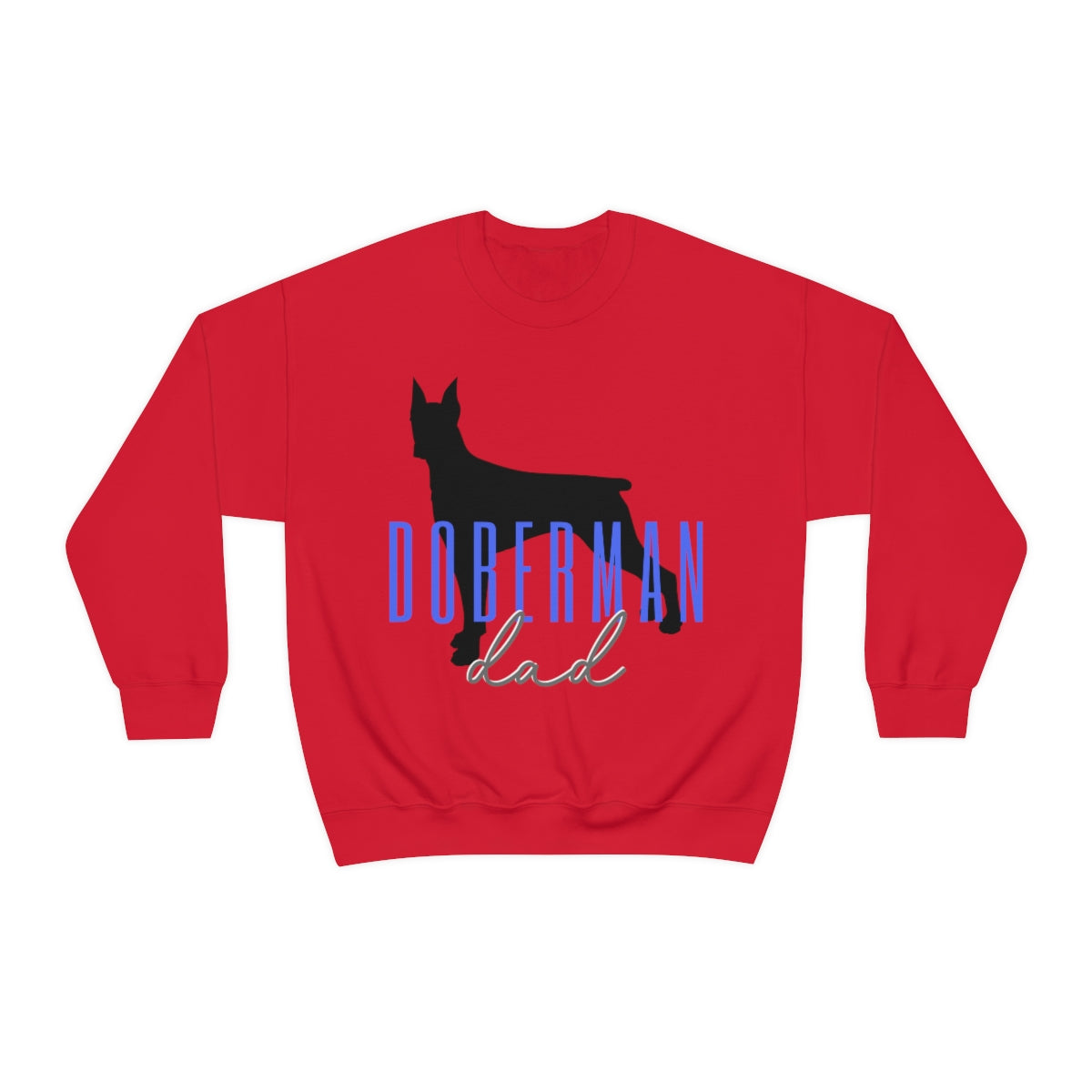 Doberman dad Crewneck Sweater - Customizable