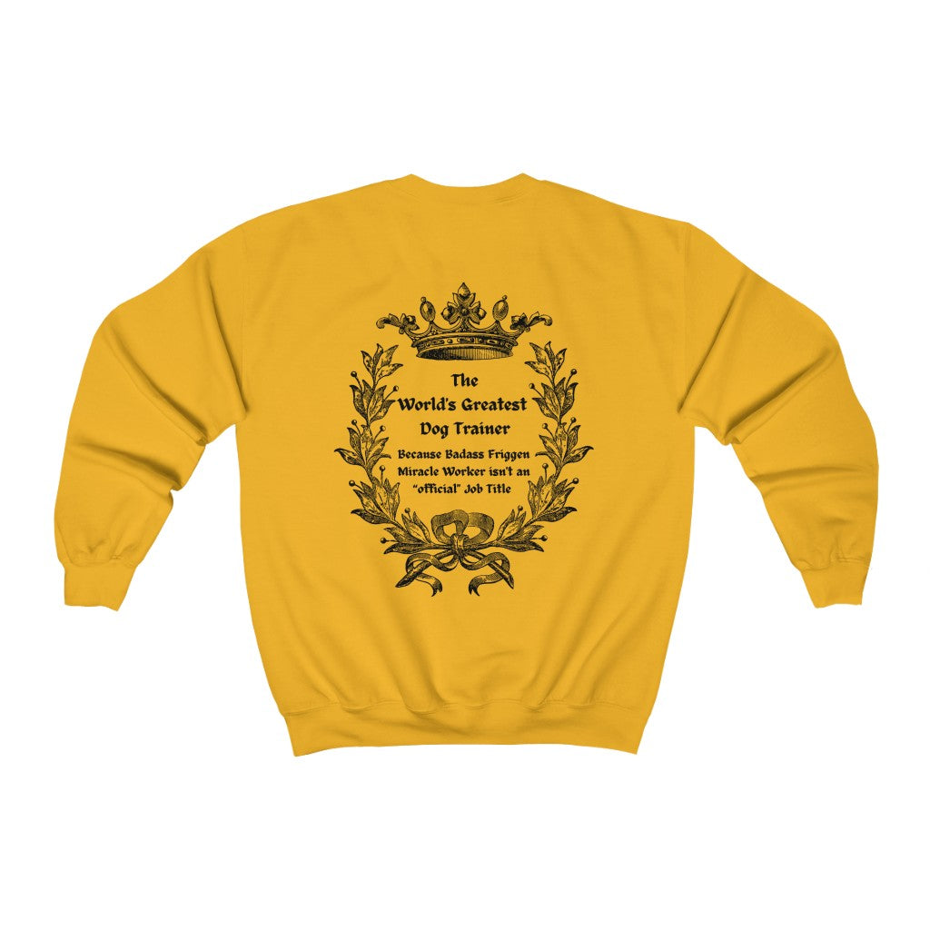 World's Greatest Dog Trainer Sweatshirt