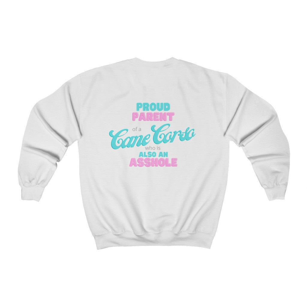 Proud Parent of a Cane Corso who is an Asshole Sweatshirt