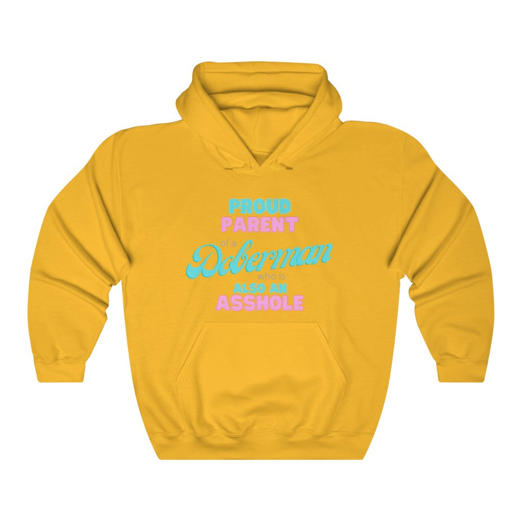 Parent of Doberman Asshole Hoodie | Dog Mom Sweater | Dog Dad Hoodie | New Dog Gift | New Puppy Gift | Dobie Lover | swearing