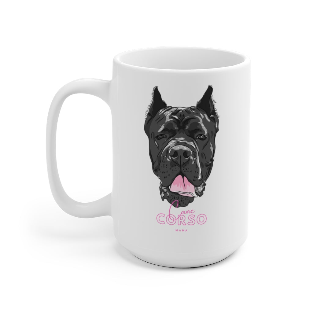 Cane Corso Mama Mug | Italian Mastiff | Dog Mug | Gift For Dog Mom | Gift For Dog Dad | New Dog Parent | Guard Dog | Viral Dog