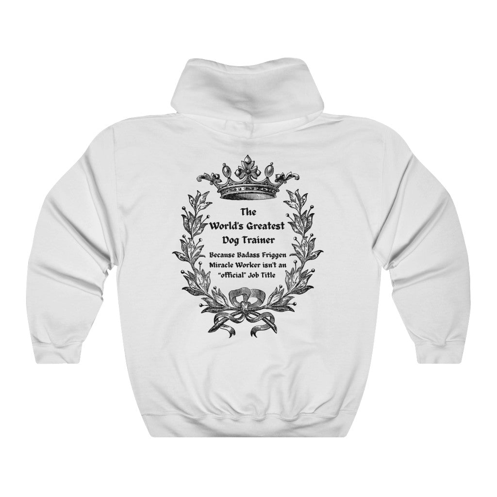 World's Greatest Dog Trainer Hoodie