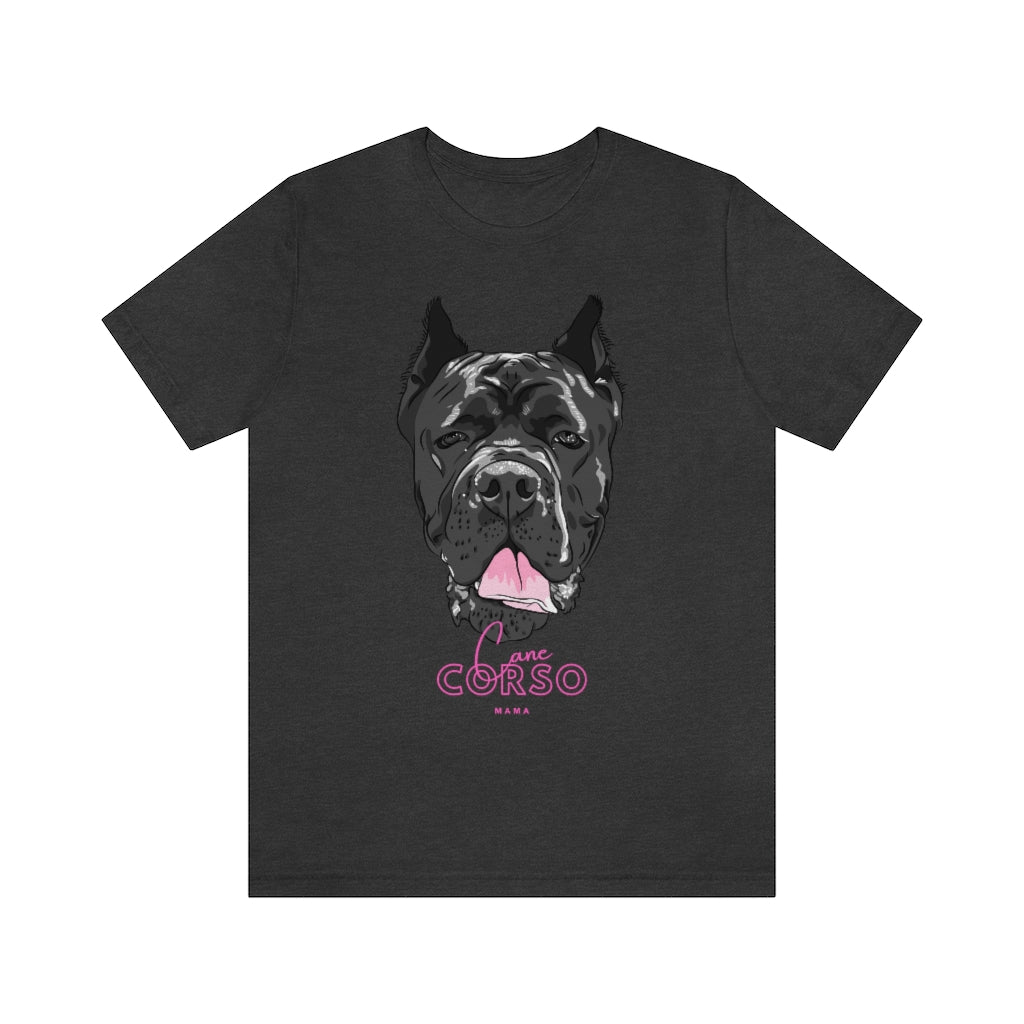 Cane Corso Mama T-Shirt Tee| Italian Mastiff | Dog Lover | Dog Mama | Dog Lover | New Dog Mom | Mom Life | Dog Life | Dog Tee | Dog Shirt