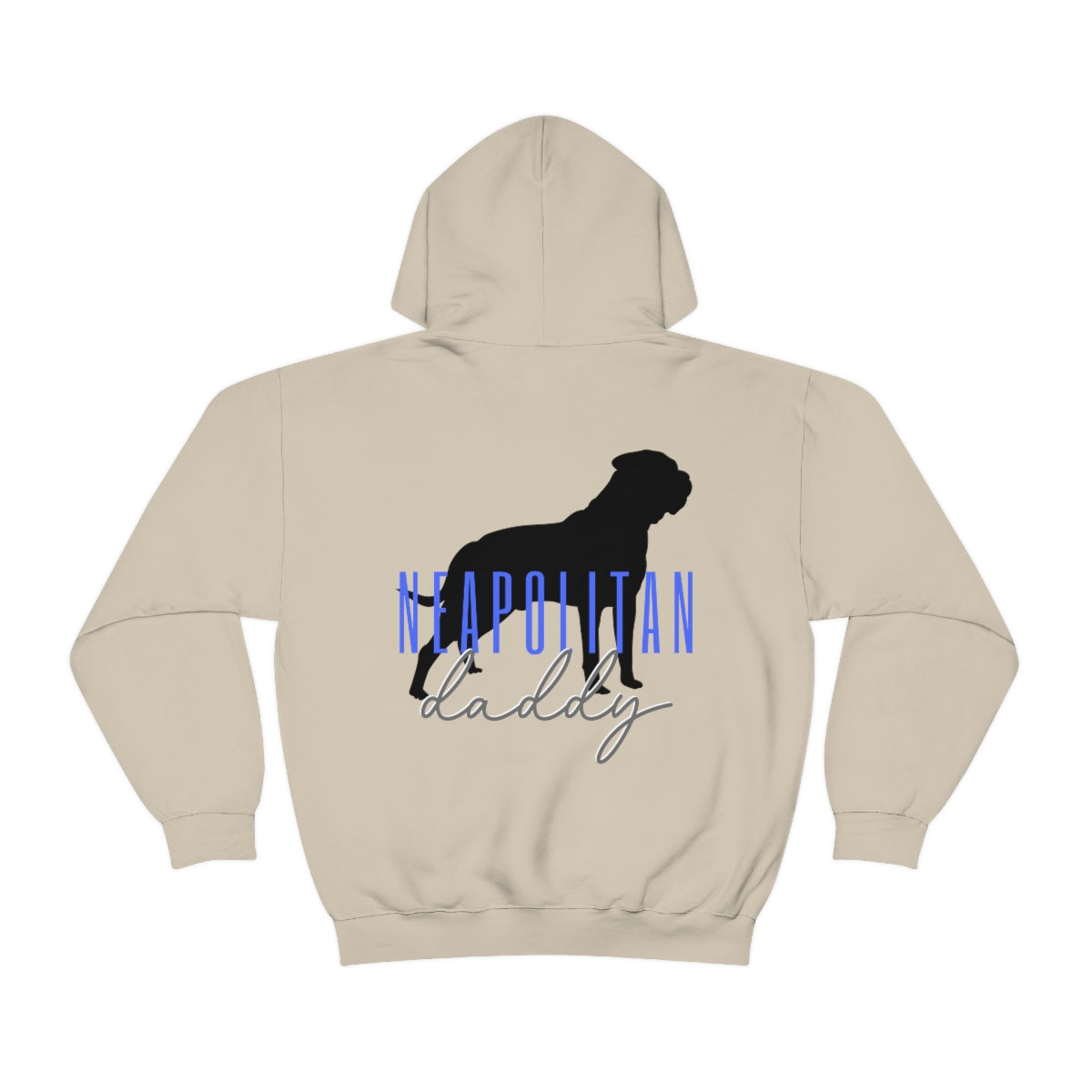 Neapolitan Mastiff Daddy Hoodie - Customizable - Shop 4 A Cause