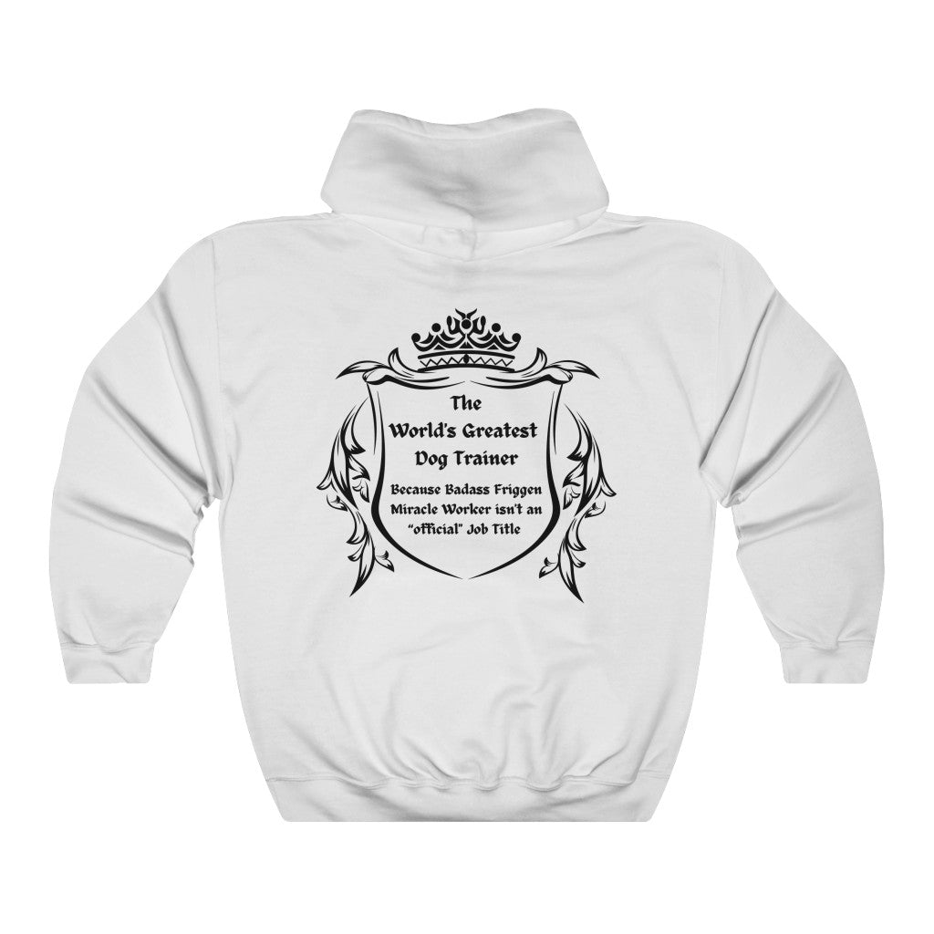 World's Greatest Dog Trainer Hoodie