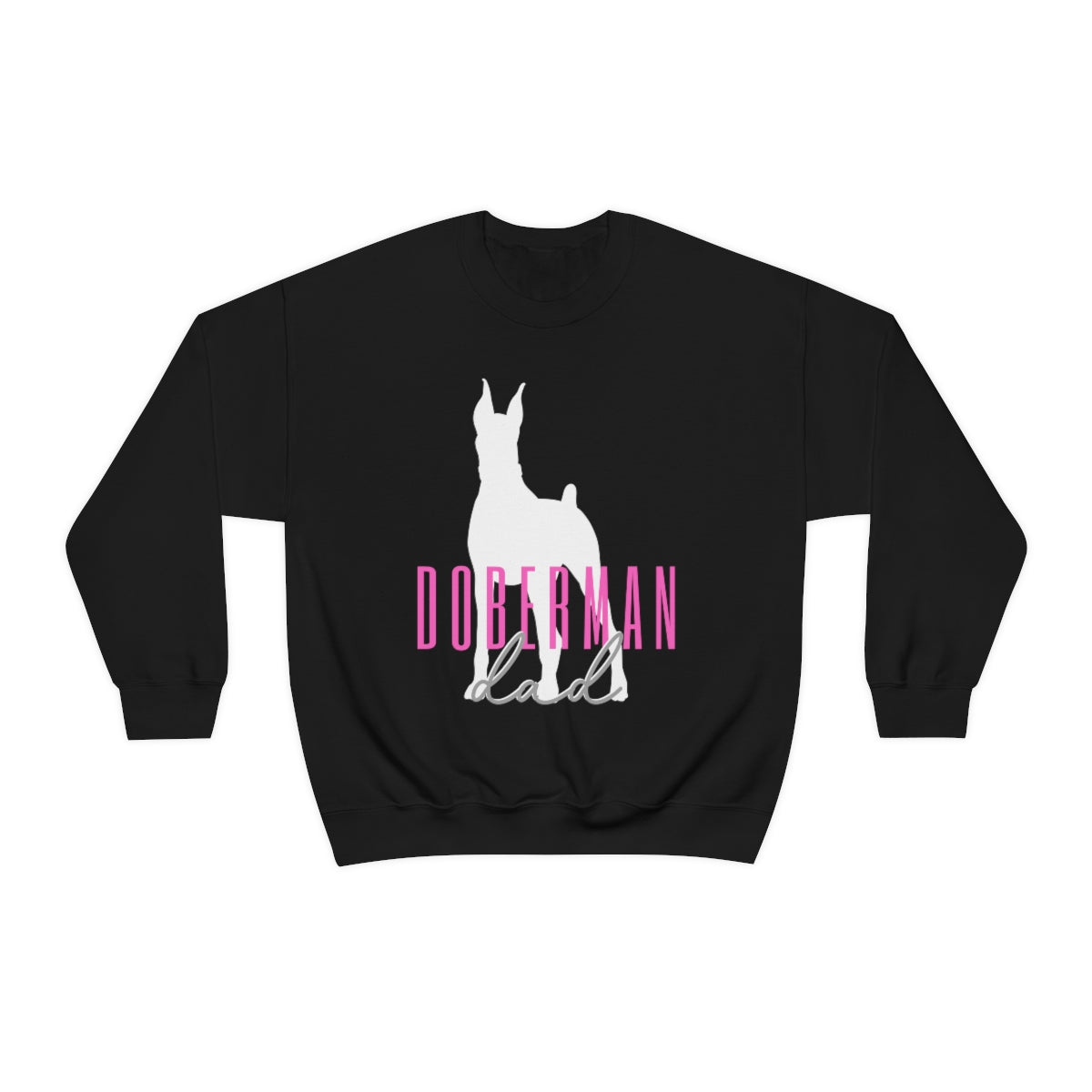 Doberman dad Crewneck Sweater - Customizable