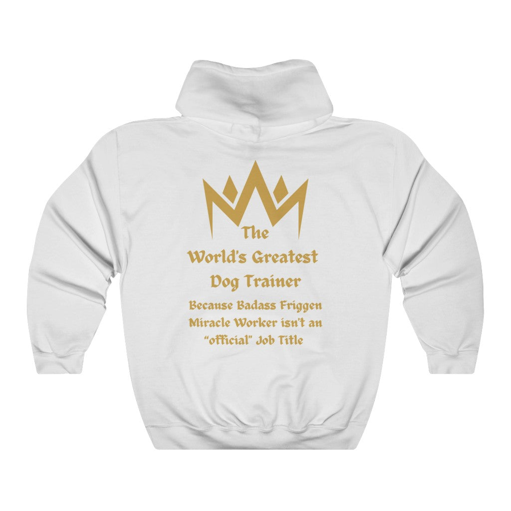 World's Greatest Dog Trainer Hoodie