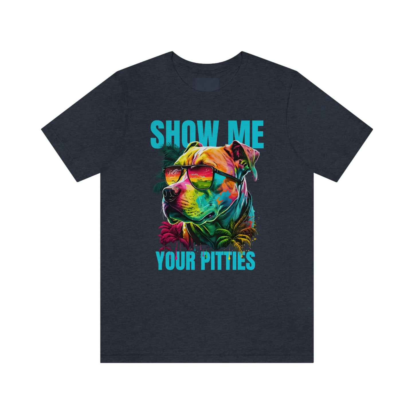 Show Me Your Pitties T-Shirt