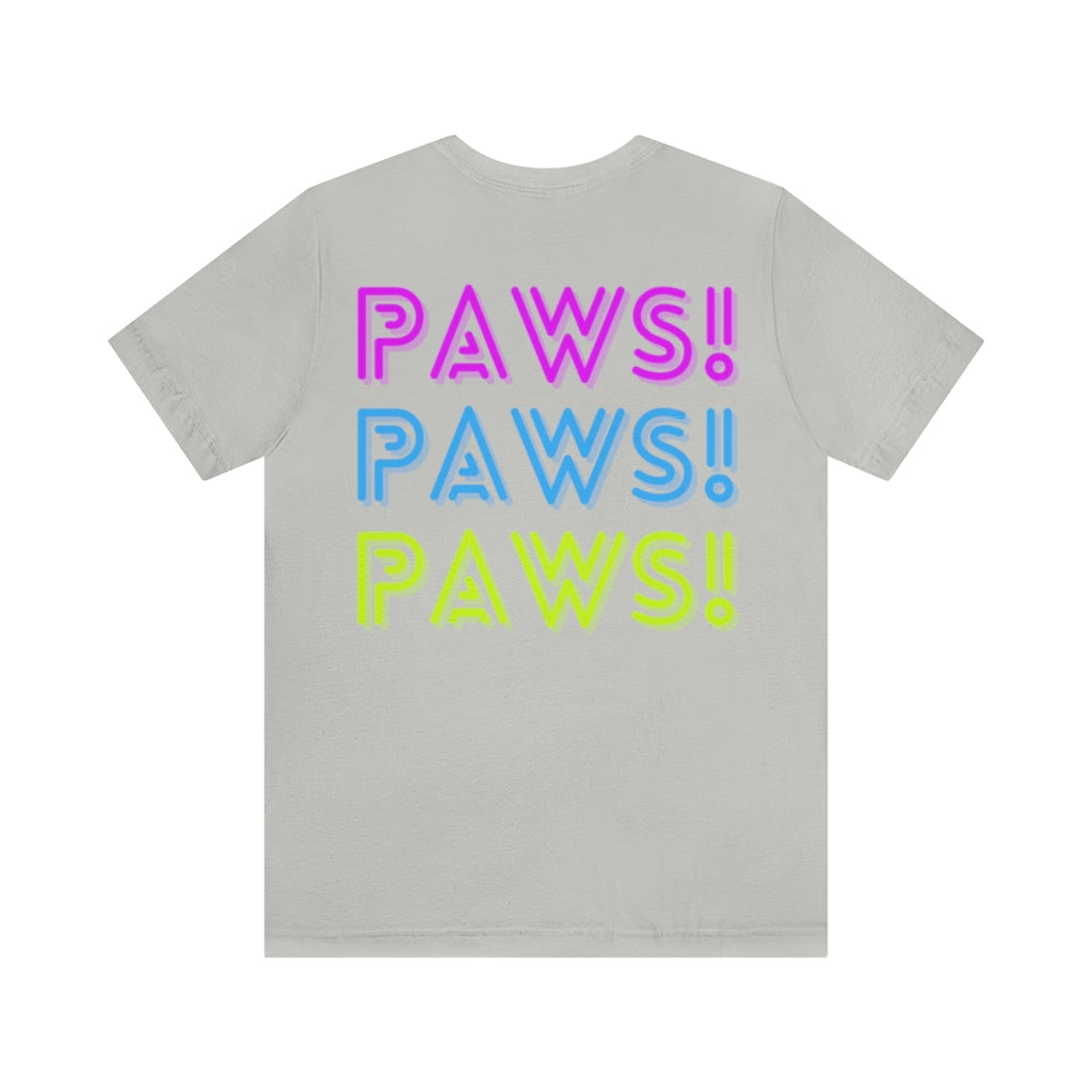 Paws! Paws! Paws! T-Shirt