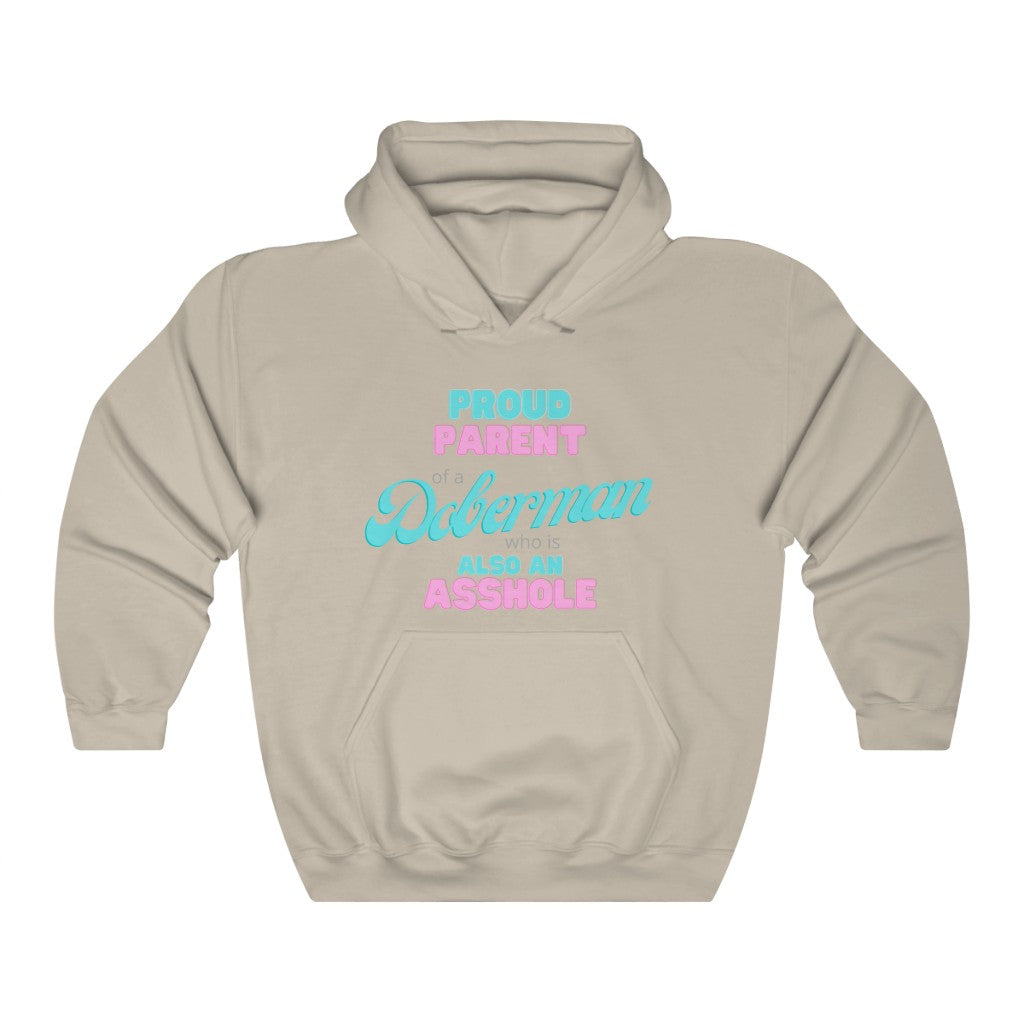 Parent of Doberman Asshole Hoodie | Dog Mom Sweater | Dog Dad Hoodie | New Dog Gift | New Puppy Gift | Dobie Lover | swearing