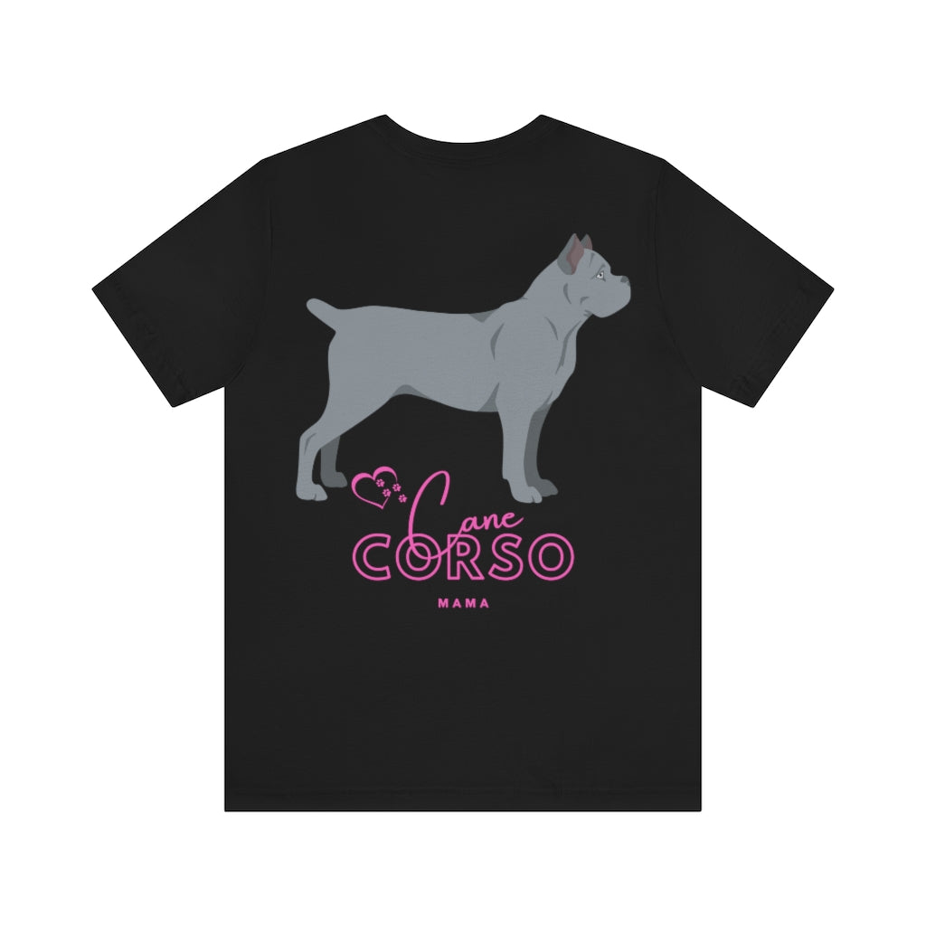 Cane Corso Mama Grey T-Shirt Graphic | Dog Mom | Italian Mastiff | Dog Mom Tee | Dog Mama T | New Mom | Dog Life | Puppy | Cool Dog Mom | Bully