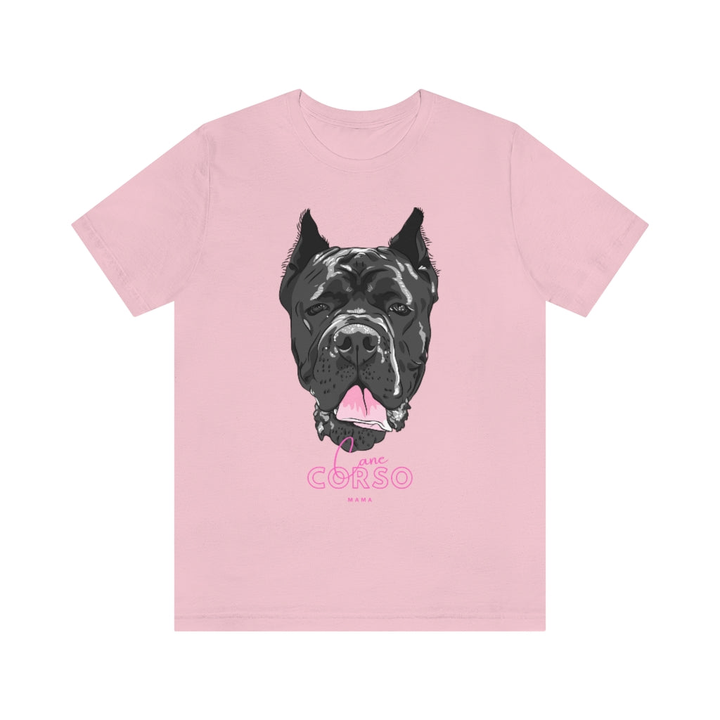 Cane Corso Mama T-Shirt Tee| Italian Mastiff | Dog Lover | Dog Mama | Dog Lover | New Dog Mom | Mom Life | Dog Life | Dog Tee | Dog Shirt