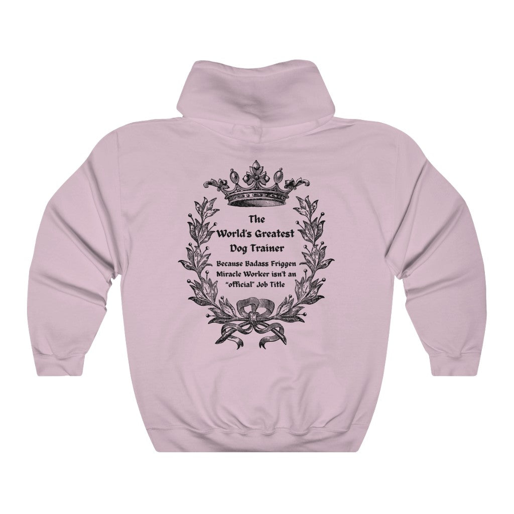 World's Greatest Dog Trainer Hoodie